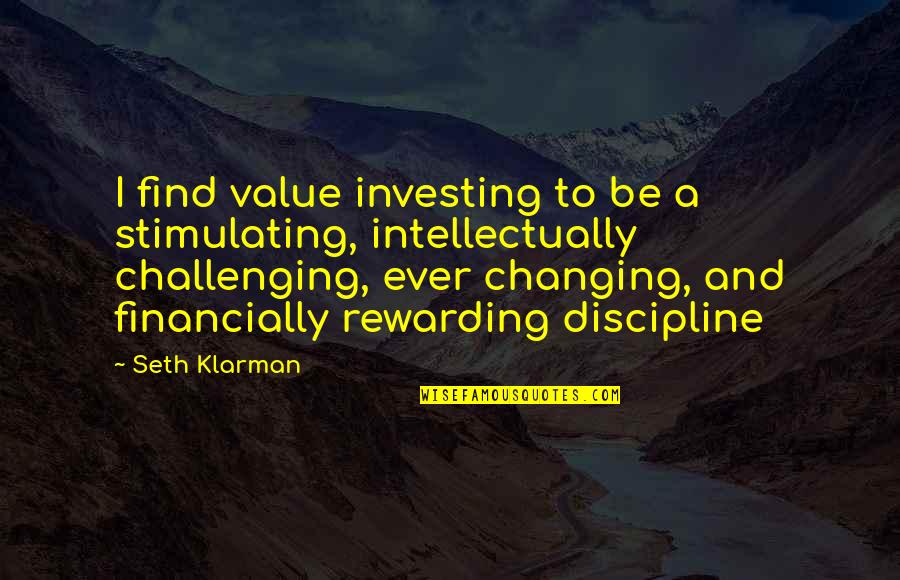 Pregnancy And Marriage Quotes By Seth Klarman: I find value investing to be a stimulating,