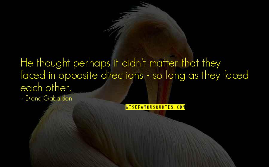 Pregnant Bladder Quotes By Diana Gabaldon: He thought perhaps it didn't matter that they Pregnant Bladder Quotes By Diana Gabaldon: He thought perhaps it didn't matter that they