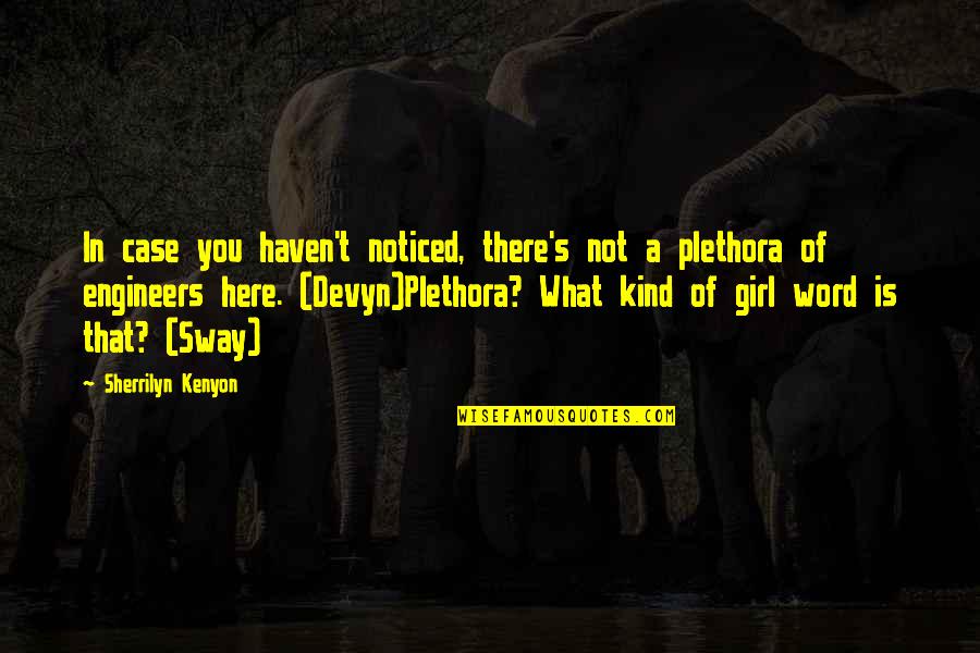 Pregnant Bladder Quotes By Sherrilyn Kenyon: In case you haven't noticed, there's not a Pregnant Bladder Quotes By Sherrilyn Kenyon: In case you haven't noticed, there's not a