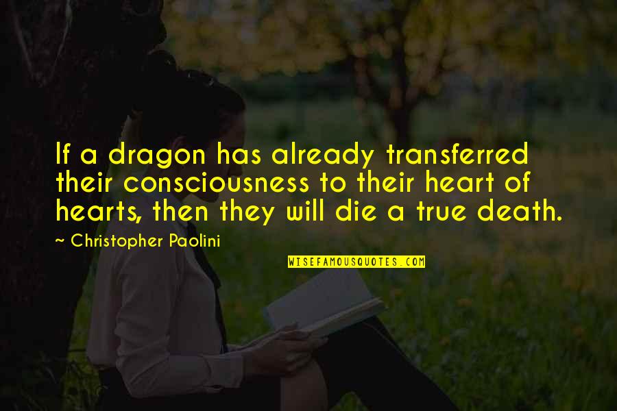 Prehuman Name Quotes By Christopher Paolini: If a dragon has already transferred their consciousness