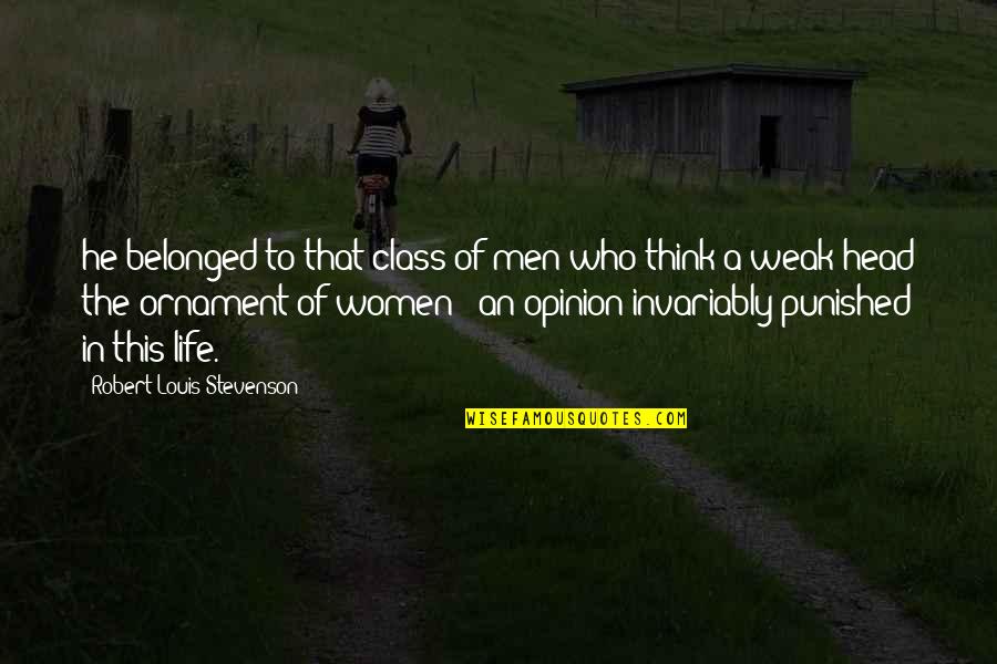 Prem Baba Quotes By Robert Louis Stevenson: he belonged to that class of men who Prem Baba Quotes By Robert Louis Stevenson: he belonged to that class of men who