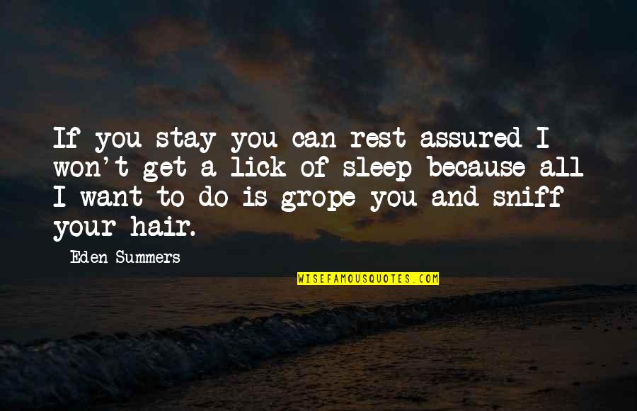 Premeasured Mccormick Quotes By Eden Summers: If you stay you can rest assured I Premeasured Mccormick Quotes By Eden Summers: If you stay you can rest assured I