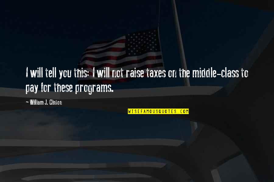 Premeditatio Malorum Quotes By William J. Clinton: I will tell you this: I will not Premeditatio Malorum Quotes By William J. Clinton: I will tell you this: I will not