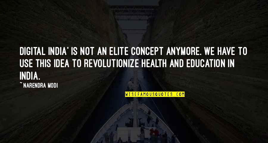 Premeditation Synonyms Quotes By Narendra Modi: Digital India' is not an elite concept anymore. Premeditation Synonyms Quotes By Narendra Modi: Digital India' is not an elite concept anymore.