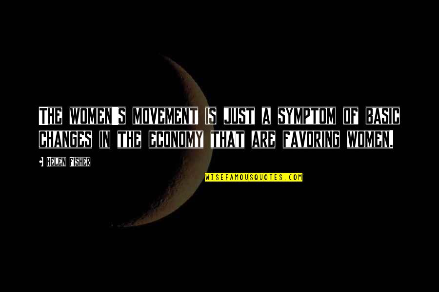 Premek Forejt Ivotopis Quotes By Helen Fisher: The women's movement is just a symptom of