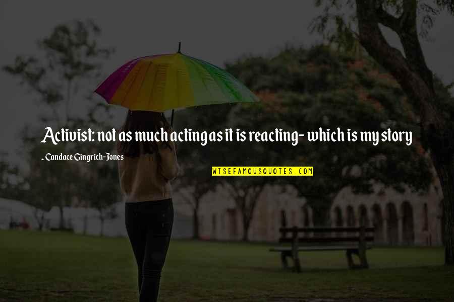 Preocupacion Definicion Quotes By Candace Gingrich-Jones: Activist: not as much acting as it is Preocupacion Definicion Quotes By Candace Gingrich-Jones: Activist: not as much acting as it is