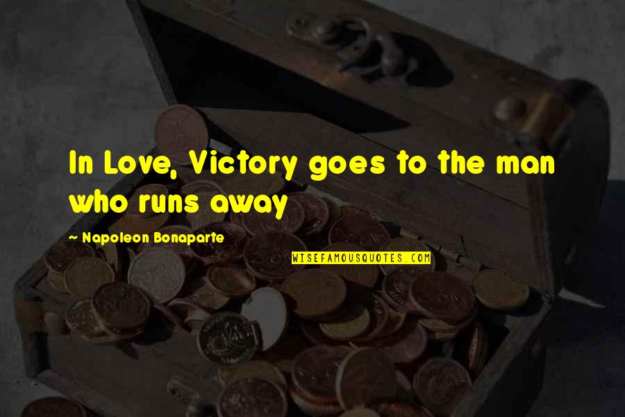 Preocupaciones Quotes By Napoleon Bonaparte: In Love, Victory goes to the man who