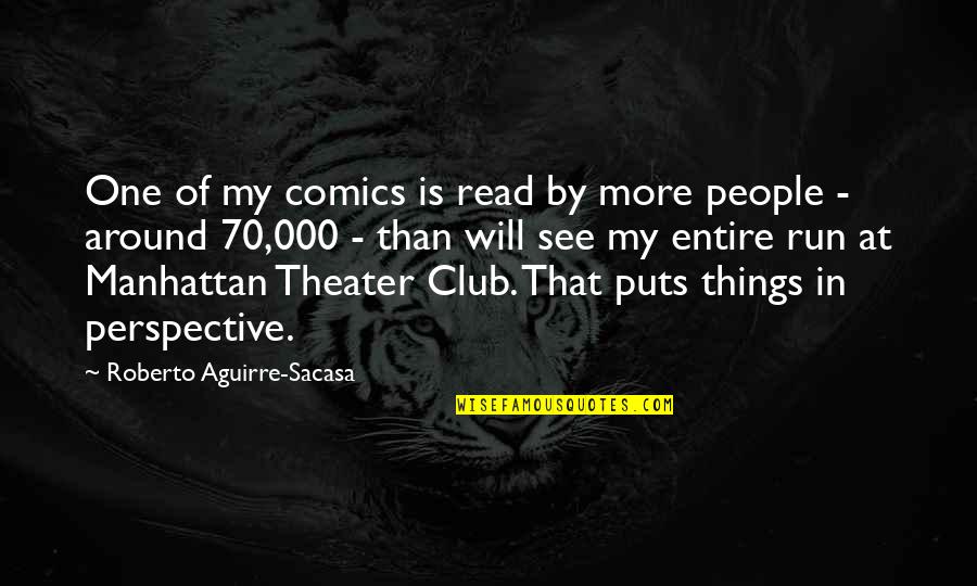 Preos Mode Quotes By Roberto Aguirre-Sacasa: One of my comics is read by more