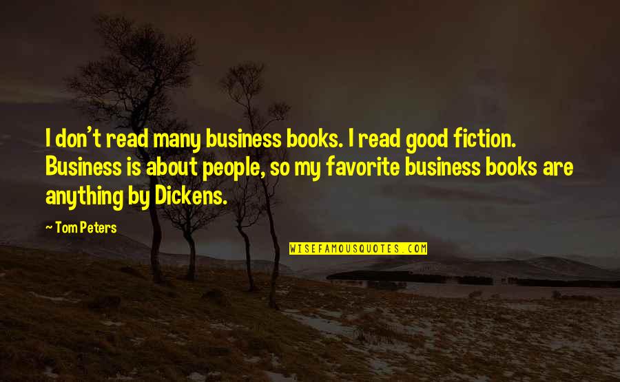 Preparadores Quotes By Tom Peters: I don't read many business books. I read