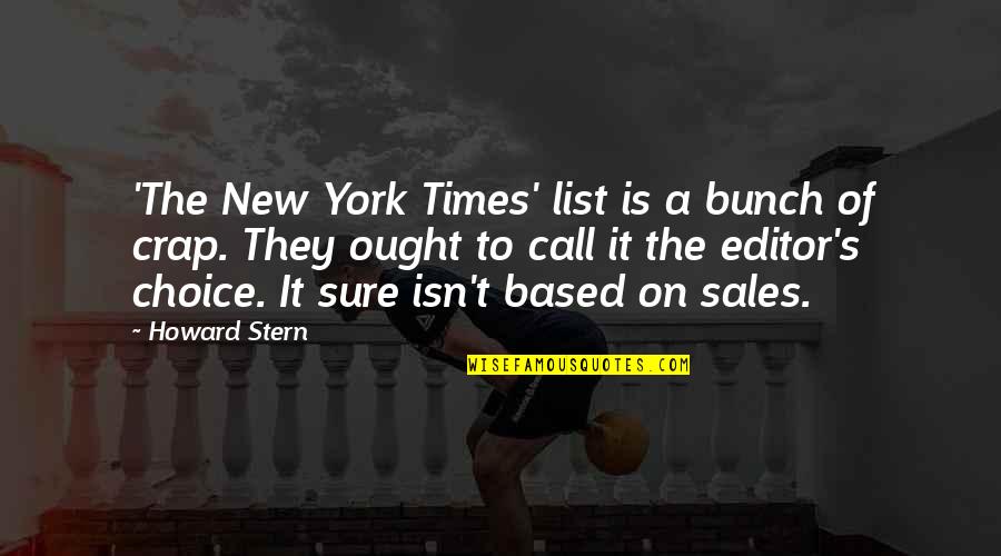 Preparare Humus Quotes By Howard Stern: 'The New York Times' list is a bunch