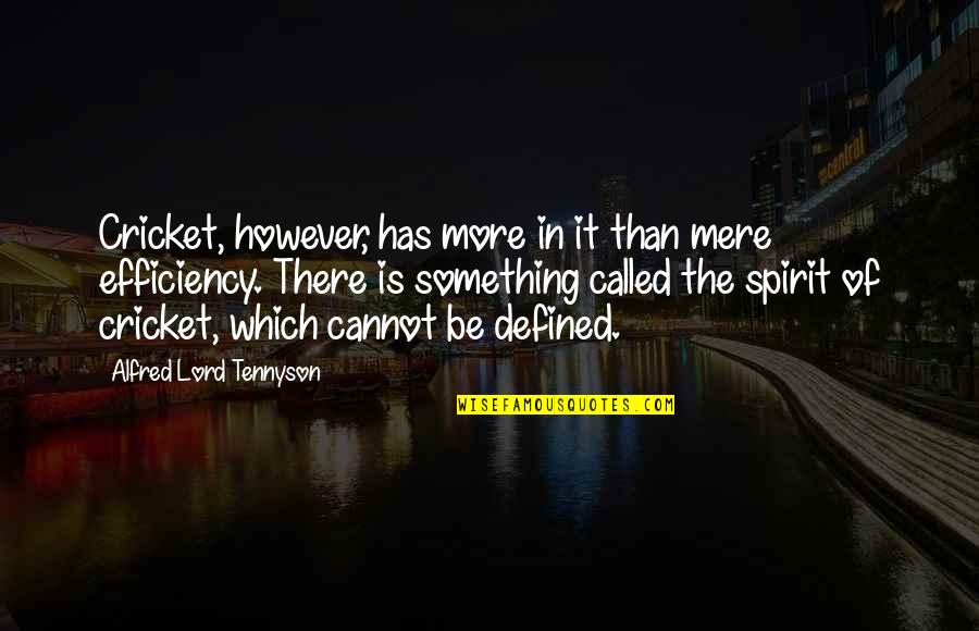 Preparazione Atletica Quotes By Alfred Lord Tennyson: Cricket, however, has more in it than mere