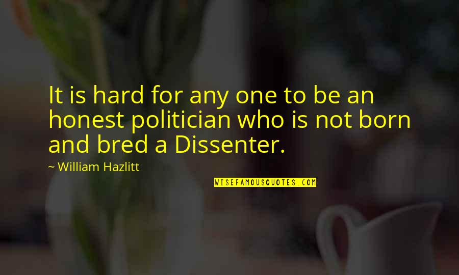 Prepared Statement String Quotes By William Hazlitt: It is hard for any one to be Prepared Statement String Quotes By William Hazlitt: It is hard for any one to be