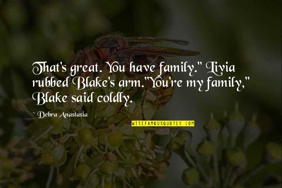 Prepares Synonym Quotes By Debra Anastasia: That's great. You have family." Livia rubbed Blake's Prepares Synonym Quotes By Debra Anastasia: That's great. You have family." Livia rubbed Blake's