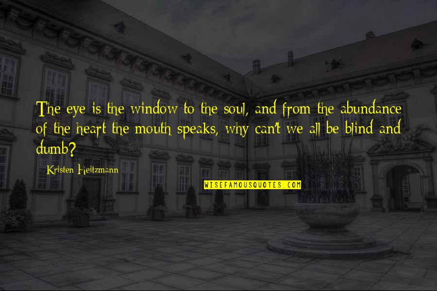 Preparing Building Quotes By Kristen Heitzmann: The eye is the window to the soul, Preparing Building Quotes By Kristen Heitzmann: The eye is the window to the soul,