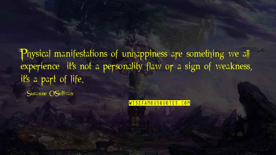 Preparing For Christmas Quotes By Suzanne O'Sullivan: Physical manifestations of unhappiness are something we all Preparing For Christmas Quotes By Suzanne O'Sullivan: Physical manifestations of unhappiness are something we all