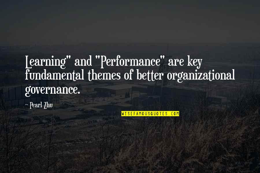 Preparing For Tomorrow Quotes By Pearl Zhu: Learning" and "Performance" are key fundamental themes of