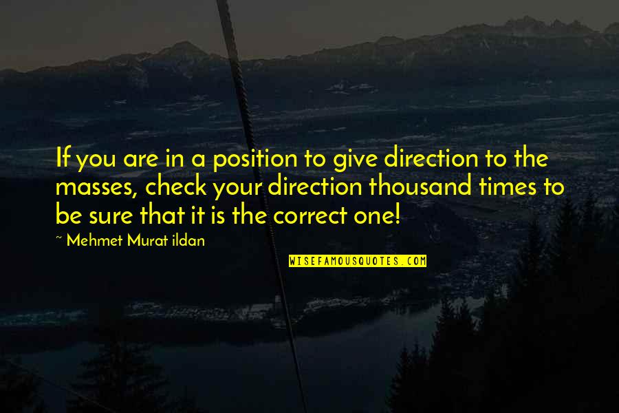 Prerelease Quotes By Mehmet Murat Ildan: If you are in a position to give