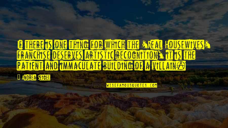 Prerequiste Quotes By Andrea Seigel: If there is one thing for which the