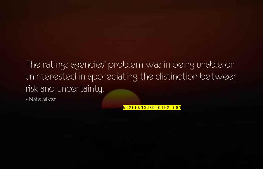 Presciently Synonym Quotes By Nate Silver: The ratings agencies' problem was in being unable Presciently Synonym Quotes By Nate Silver: The ratings agencies' problem was in being unable