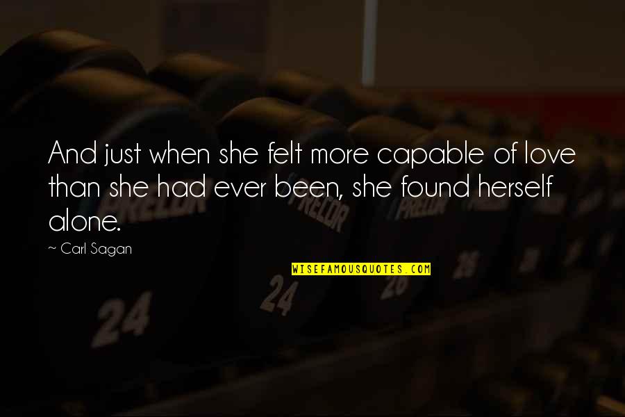 Prescribe Wellness Quotes By Carl Sagan: And just when she felt more capable of Prescribe Wellness Quotes By Carl Sagan: And just when she felt more capable of