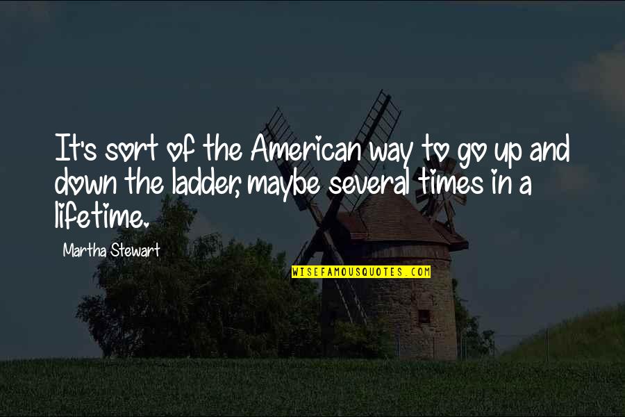 Prescriptive Versus Descriptive Quotes By Martha Stewart: It's sort of the American way to go