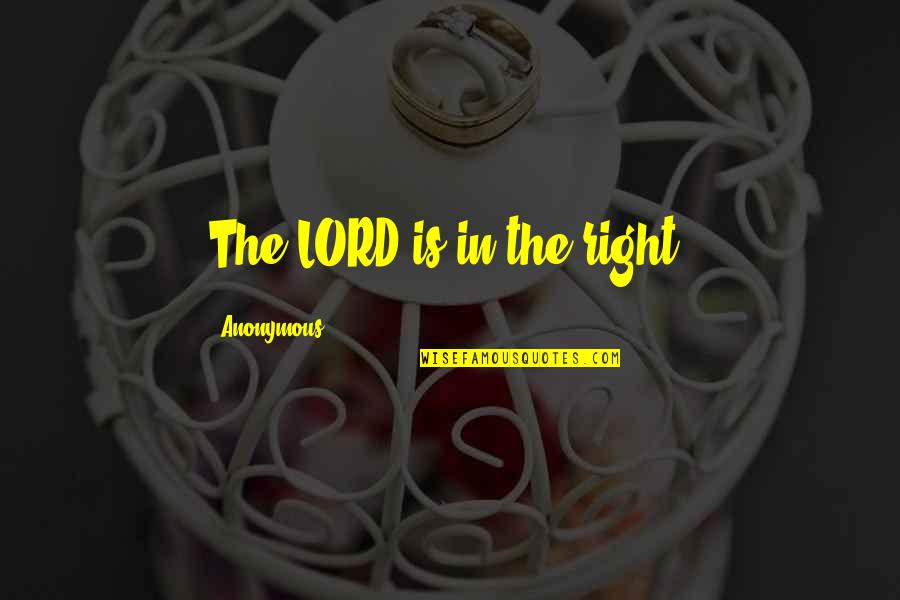 Presentacion De Un Quotes By Anonymous: The LORD is in the right,