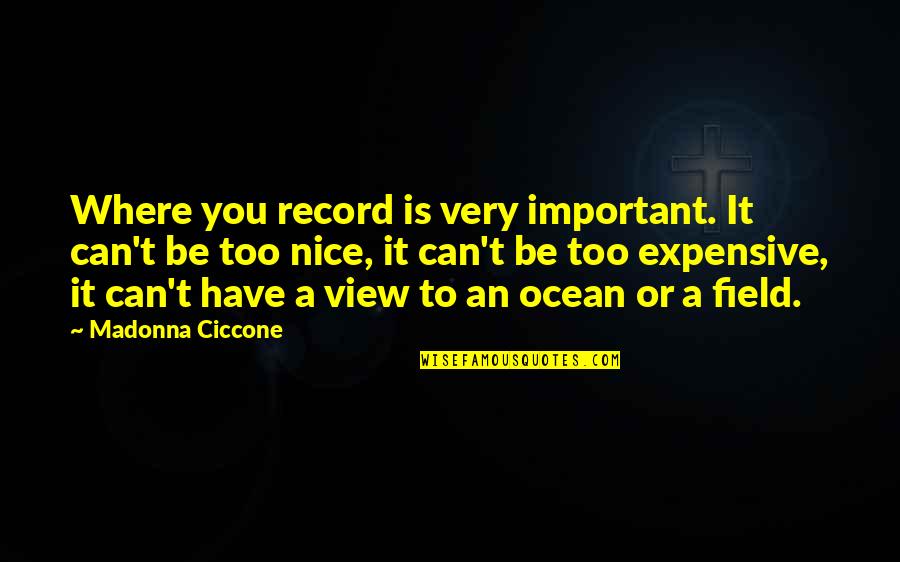 Presentacion Power Quotes By Madonna Ciccone: Where you record is very important. It can't Presentacion Power Quotes By Madonna Ciccone: Where you record is very important. It can't