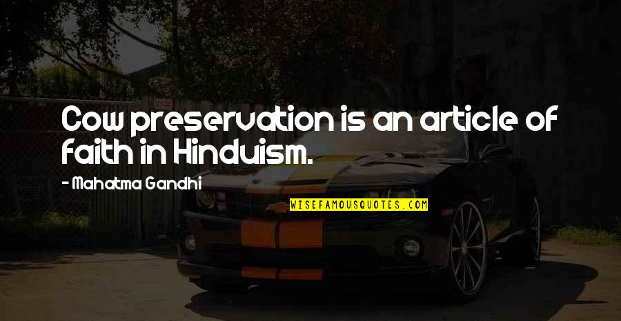 Preservation's Quotes By Mahatma Gandhi: Cow preservation is an article of faith in