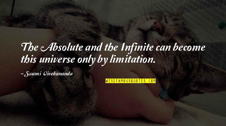Preshie Quotes By Swami Vivekananda: The Absolute and the Infinite can become this Preshie Quotes By Swami Vivekananda: The Absolute and the Infinite can become this