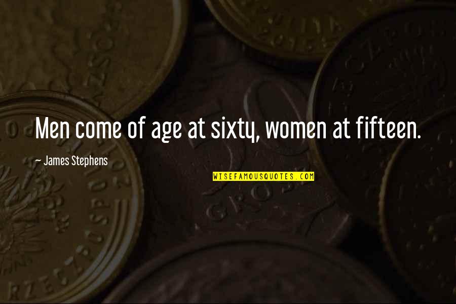 Presion Arterial Normal Quotes By James Stephens: Men come of age at sixty, women at Presion Arterial Normal Quotes By James Stephens: Men come of age at sixty, women at