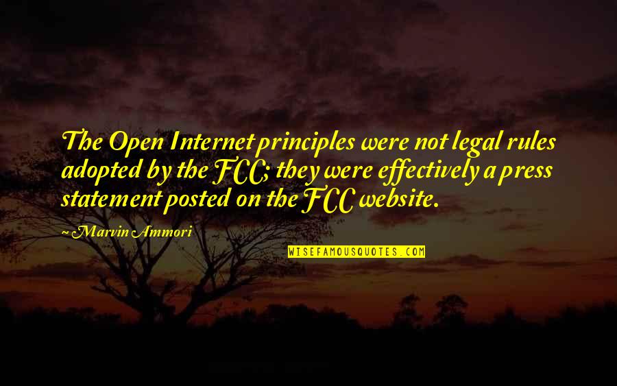 Press On Quotes By Marvin Ammori: The Open Internet principles were not legal rules