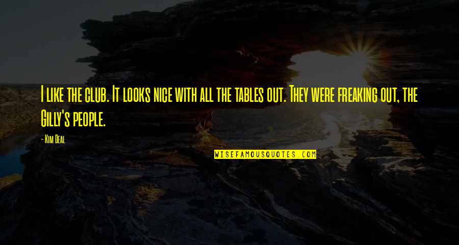 Prestegaard Norway Quotes By Kim Deal: I like the club. It looks nice with Prestegaard Norway Quotes By Kim Deal: I like the club. It looks nice with