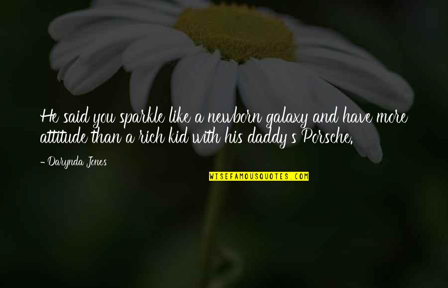 Presumed Ocular Quotes By Darynda Jones: He said you sparkle like a newborn galaxy