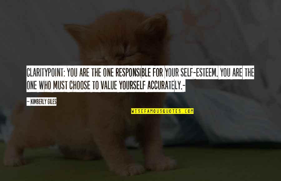 Pretending Rich Quotes By Kimberly Giles: Claritypoint: You are the one responsible for your Pretending Rich Quotes By Kimberly Giles: Claritypoint: You are the one responsible for your