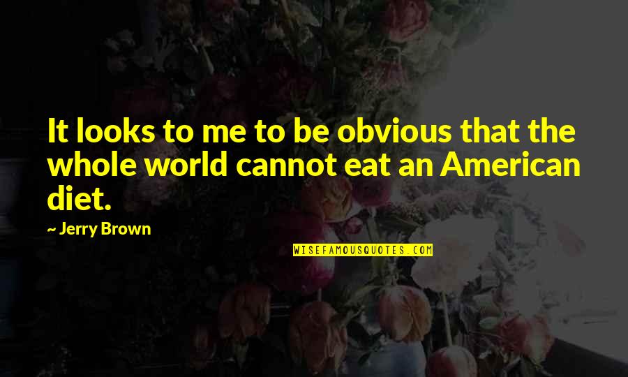 Pretendo Network Quotes By Jerry Brown: It looks to me to be obvious that