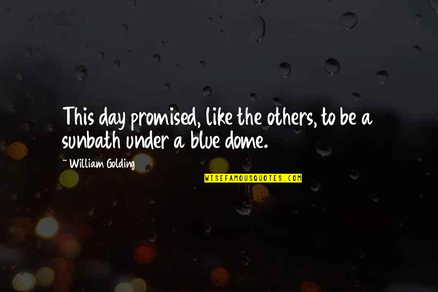 Prettige Eindejaarsfeesten Quotes By William Golding: This day promised, like the others, to be Prettige Eindejaarsfeesten Quotes By William Golding: This day promised, like the others, to be