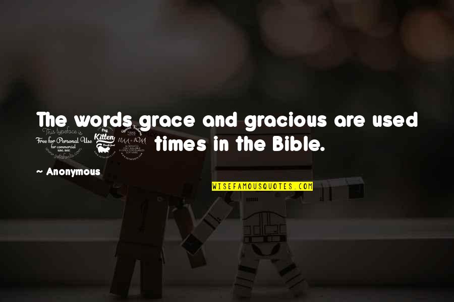 Pretty And Single Quotes By Anonymous: The words grace and gracious are used 169