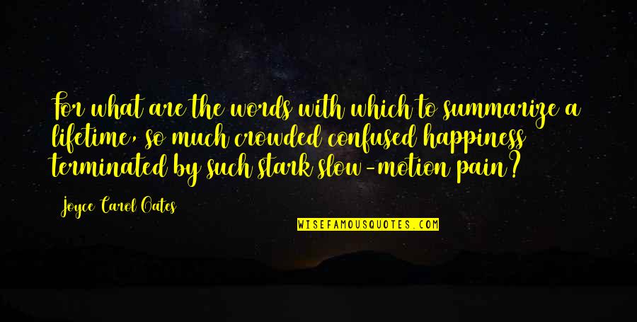 Pretty Cursive Quotes By Joyce Carol Oates: For what are the words with which to Pretty Cursive Quotes By Joyce Carol Oates: For what are the words with which to