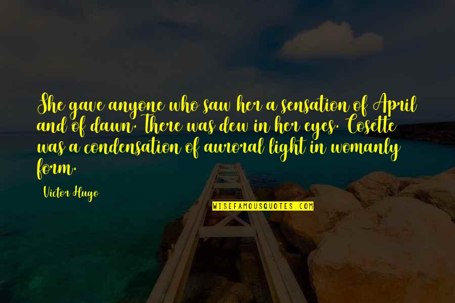 Pretty Lady Quotes By Victor Hugo: She gave anyone who saw her a sensation