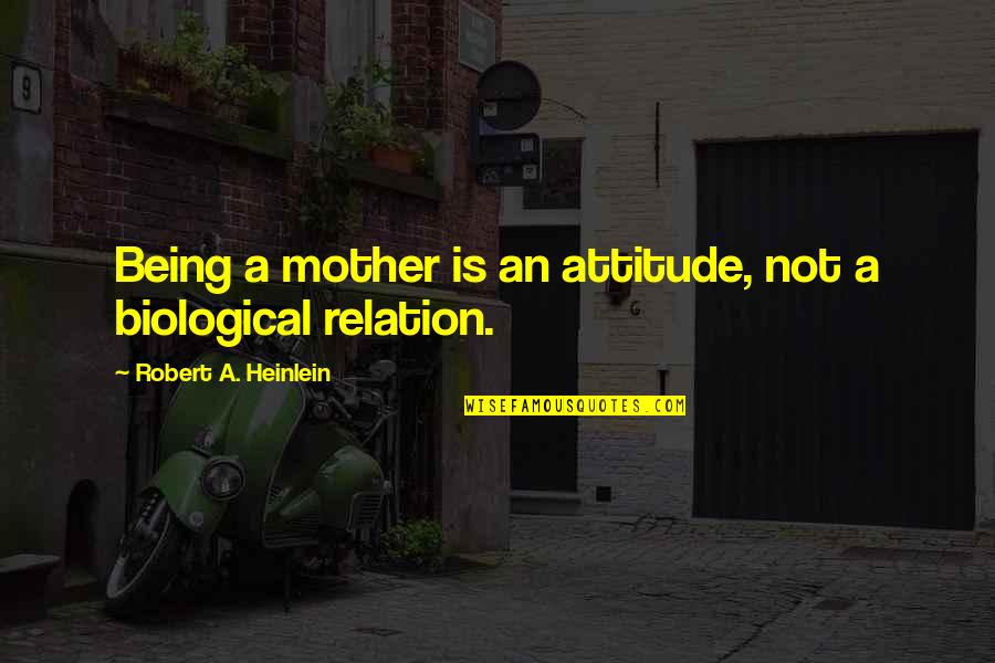 Pretty Little Liars 2x13 Quotes By Robert A. Heinlein: Being a mother is an attitude, not a Pretty Little Liars 2x13 Quotes By Robert A. Heinlein: Being a mother is an attitude, not a