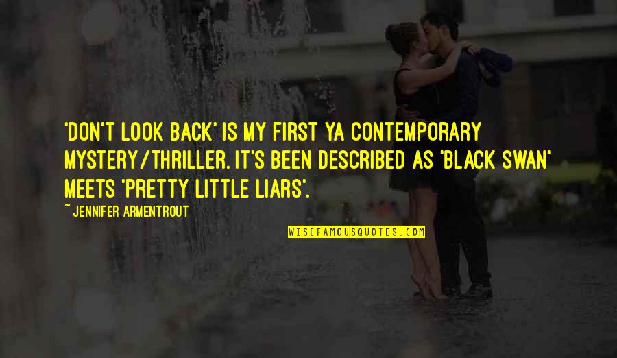 Pretty Little Liars A Quotes By Jennifer Armentrout: 'Don't Look Back' is my first YA contemporary
