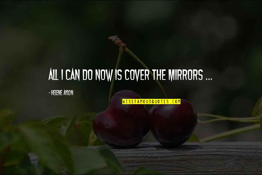 Preuve Multiplication Quotes By Helene Aylon: All I can do now is cover the Preuve Multiplication Quotes By Helene Aylon: All I can do now is cover the