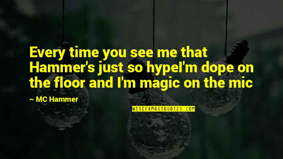 Prevalence Of Diabetes Quotes By MC Hammer: Every time you see me that Hammer's just Prevalence Of Diabetes Quotes By MC Hammer: Every time you see me that Hammer's just