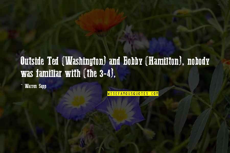 Prevalentemente Significato Quotes By Warren Sapp: Outside Ted (Washington) and Bobby (Hamilton), nobody was