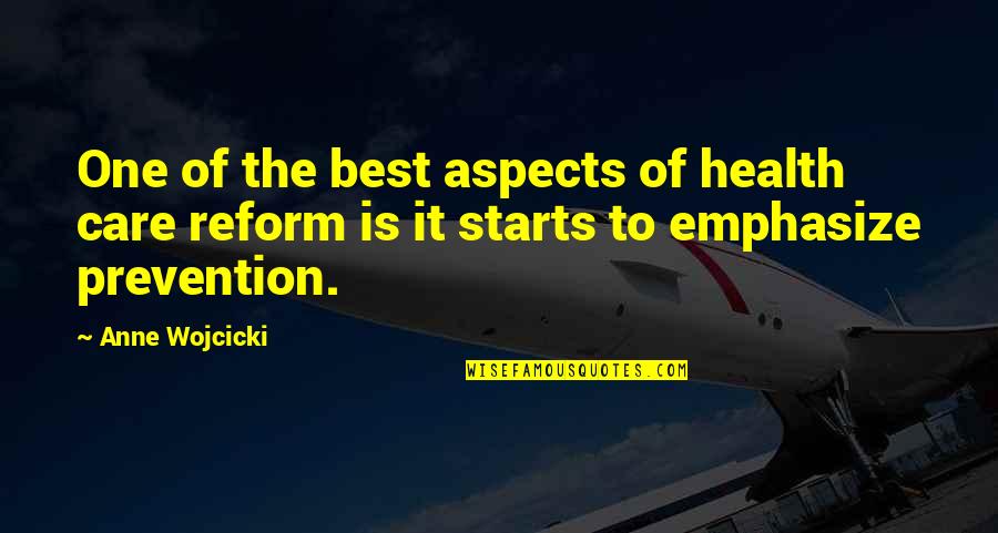 Prevention In Health Quotes By Anne Wojcicki: One of the best aspects of health care