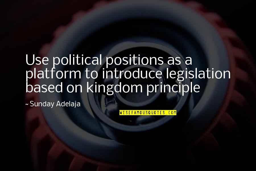 Prevites Marketplace Quotes By Sunday Adelaja: Use political positions as a platform to introduce