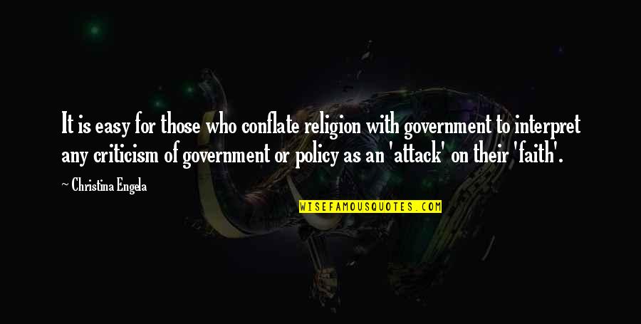 Prewar Quotes By Christina Engela: It is easy for those who conflate religion Prewar Quotes By Christina Engela: It is easy for those who conflate religion