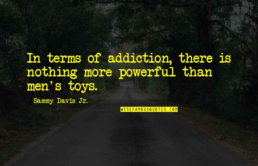 Prezzi Delle Quotes By Sammy Davis Jr.: In terms of addiction, there is nothing more Prezzi Delle Quotes By Sammy Davis Jr.: In terms of addiction, there is nothing more