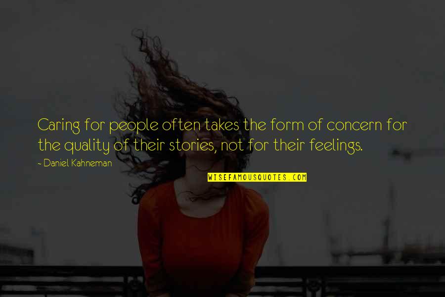 Prfredo Quotes By Daniel Kahneman: Caring for people often takes the form of