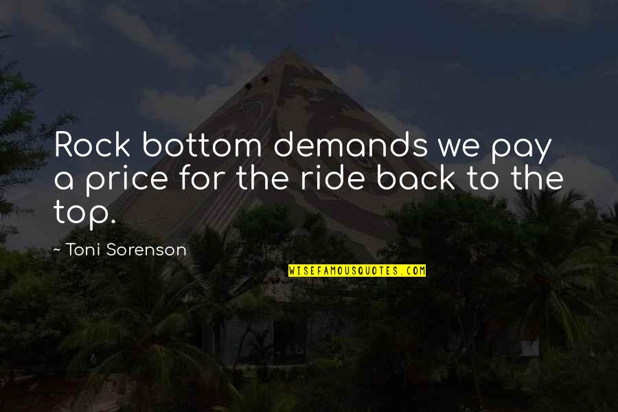 Price We Pay Quotes By Toni Sorenson: Rock bottom demands we pay a price for